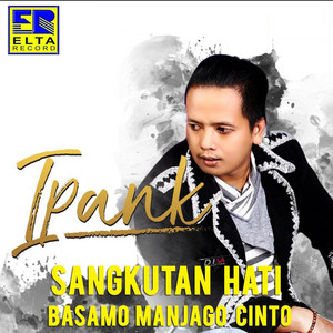 Download Lagu Ipank, Kintani - Sayang Samo Dilimau MP3