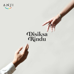 Download Lagu Anji - Disiksa Rindu MP3 Download Lagu Anji - Disiksa Rindu MP3