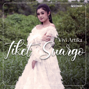 Download Lagu Vivi Artika - Tiket Suargo MP3 Download Lagu Vivi Artika - Tiket Suargo MP3