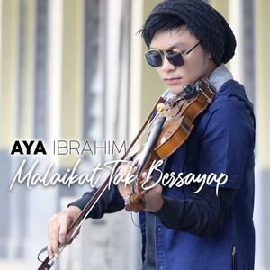 Download Lagu Aya Ibrahim - Malaikat Tak Bersayap MP3