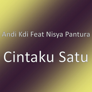 Download Lagu Andi Kdi, Nisya Pantura - Cintaku Satu MP3 Download Lagu Andi Kdi, Nisya Pantura - Cintaku Satu MP3