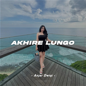 Download Lagu Anjar Dwiqi - Akhire Lungo MP3 Download Lagu Anjar Dwiqi - Akhire Lungo MP3