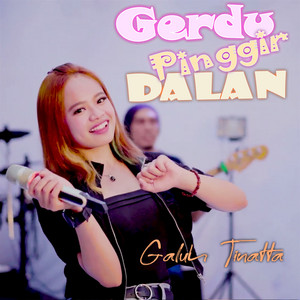 Download Lagu Galuh Tinatta - Gerdu Pinggir Dalan MP3 Download Lagu Galuh Tinatta - Gerdu Pinggir Dalan MP3