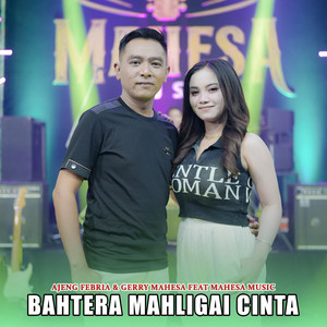 Download Lagu Ajeng Febria, Gerry Mahesa, Mahesa Music - Bahtera Mahligai Cinta MP3