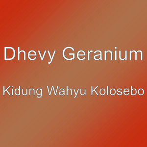 Download Lagu Dhevy Geranium - Kidung Wahyu Kolosebo MP3 Download Lagu Dhevy Geranium - Kidung Wahyu Kolosebo MP3