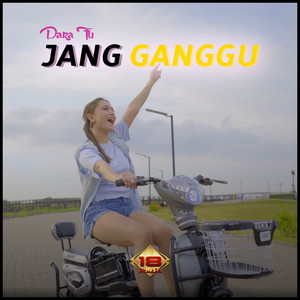 Download Lagu Dara FU - Jang Ganggu MP3
