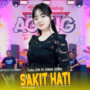 Download Lagu Laila Ayu, Ageng Music - Sakit Hati MP3 Download Lagu Laila Ayu, Ageng Music - Sakit Hati MP3