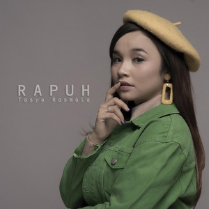 Download Lagu Tasya Rosmala - Rapuh MP3