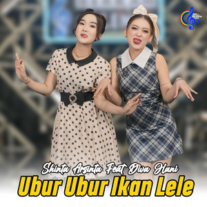 Download Lagu Shinta Arsinta, Diva Hani - Ubur Ubur IKan Lele MP3 Download Lagu Shinta Arsinta, Diva Hani - Ubur Ubur IKan Lele MP3