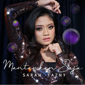 Download Lagu Sarah Fazny - Mantankan Saja MP3
