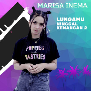 Download Lagu marisa inema - lungamu ninggal kenangan 2 - Remix MP3 Download Lagu marisa inema - lungamu ninggal kenangan 2 - Remix MP3