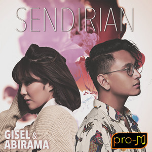 Download Lagu Gisel, Abirama - Sendirian MP3