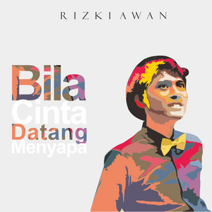 Download Lagu Rizki Awan - Bila Cinta Datang Menyapa MP3 Download Lagu Rizki Awan - Bila Cinta Datang Menyapa MP3