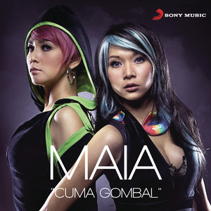 Download Lagu Maia - Cuma Gombal MP3 Download Lagu Maia - Cuma Gombal MP3