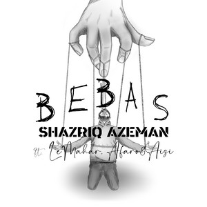Download Lagu Shazriq Azeman, Afaro, Aizi, Le Mahar - Bebas (feat. LeMahar, Afaro & Aizi) MP3 Download Lagu Shazriq Azeman, Afaro, Aizi, Le Mahar - Bebas (feat. LeMahar, Afaro & Aizi) MP3