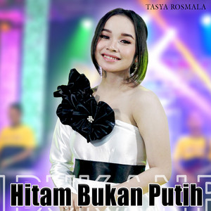 Download Lagu Tasya Rosmala - Hitam Bukan Putih MP3 Download Lagu Tasya Rosmala - Hitam Bukan Putih MP3