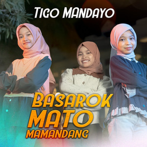 Download Lagu Tigo Mandayo - Basarok Mato Mamandang MP3 Download Lagu Tigo Mandayo - Basarok Mato Mamandang MP3