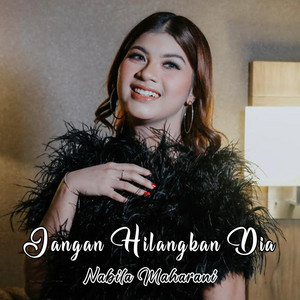 Download Lagu Nabila Maharani - Jangan Hilangkan Dia MP3 Download Lagu Nabila Maharani - Jangan Hilangkan Dia MP3