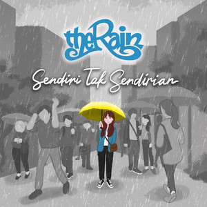 Download Lagu The Rain - Sendiri Tak Sendirian MP3 Download Lagu The Rain - Sendiri Tak Sendirian MP3