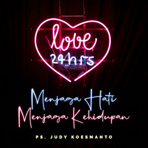 Download Lagu Judy Koesmanto - Menjaga Hati Menjaga Kehidupan MP3 Download Lagu Judy Koesmanto - Menjaga Hati Menjaga Kehidupan MP3