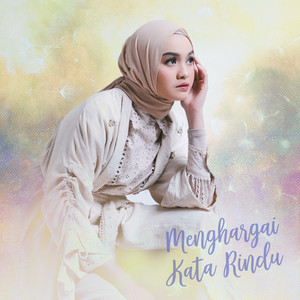 Download Lagu Salma Salsabil - Menghargai Kata Rindu MP3 Download Lagu Salma Salsabil - Menghargai Kata Rindu MP3