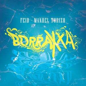 Download Lagu Feid, Manuel Turizo - BORRAXXA MP3 Download Lagu Feid, Manuel Turizo - BORRAXXA MP3