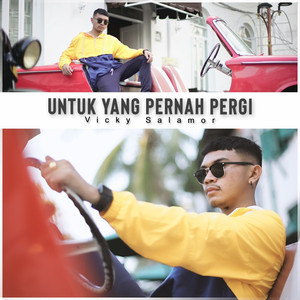 Download Lagu Vicky Salamor - Untuk Yang Pernah Pergi MP3