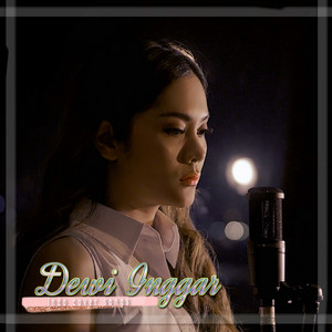 Download Lagu dewi inggar - Demi Kau Bahagia MP3 Download Lagu dewi inggar - Demi Kau Bahagia MP3
