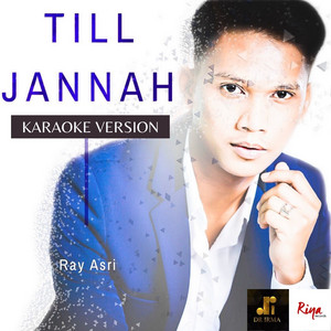 Download Lagu Ray Asri - Till Jannah - Karaoke Version MP3