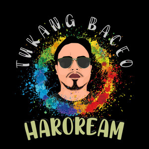 Download Lagu Tukang Baceo - Haroream MP3 Download Lagu Tukang Baceo - Haroream MP3