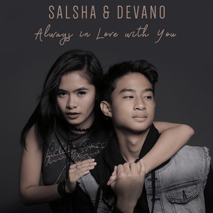 Download Lagu Salsha, Devano - Always In Love With You MP3