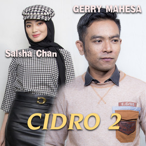 Download Lagu Gerry Mahesa, Salsha Chan - Cidro 2 MP3 Download Lagu Gerry Mahesa, Salsha Chan - Cidro 2 MP3