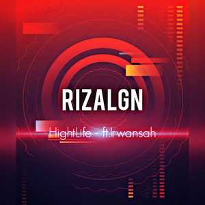 Download Lagu RizalGN, Irwansah - HightLife MP3 Download Lagu RizalGN, Irwansah - HightLife MP3