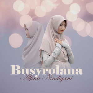 Download Lagu Alfina Nindiyani - Busyrolana MP3 Download Lagu Alfina Nindiyani - Busyrolana MP3