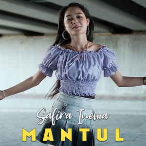 Download Lagu Safira Inema - Mantul MP3 Download Lagu Safira Inema - Mantul MP3