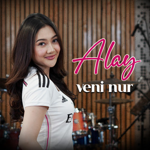 Download Lagu Veni Nur - Alay MP3