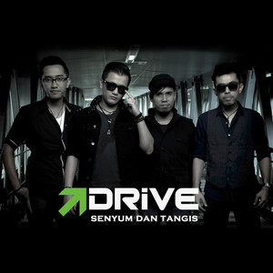 Download Lagu Drive - Senyum Dan Tangis MP3 Download Lagu Drive - Senyum Dan Tangis MP3