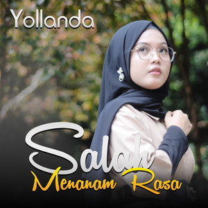 Download Lagu Yollanda - Salah Menanam Rasa MP3 Download Lagu Yollanda - Salah Menanam Rasa MP3