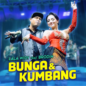 Download Lagu Lala Widy, Brodin - Bunga & Kumbang (feat. Brodin) MP3 Download Lagu Lala Widy, Brodin - Bunga & Kumbang (feat. Brodin) MP3
