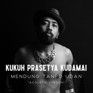 Download Lagu Kudamai - Mendung Tanpo Udan Versi Akustik MP3 Download Lagu Kudamai - Mendung Tanpo Udan Versi Akustik MP3