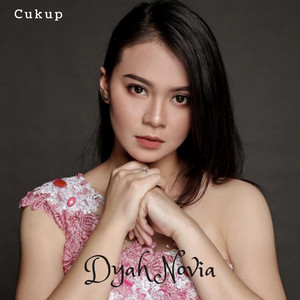 Download Lagu Dyah Novia - Cukup MP3