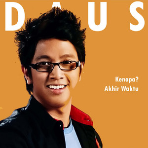 Download Lagu Daus Eli - Kenapa? MP3 Download Lagu Daus Eli - Kenapa? MP3