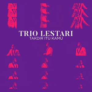 Download Lagu Trio Lestari - Takdir Itu Kamu MP3
