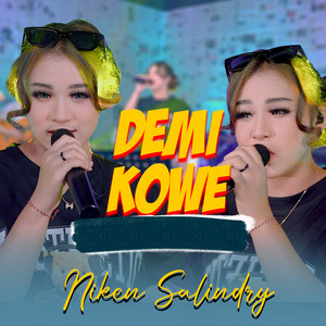 Download Lagu Niken Salindry - Demi Kowe MP3