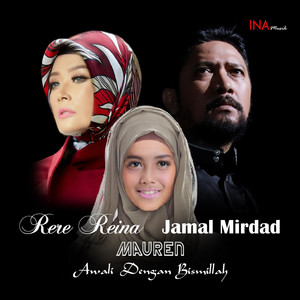 Download Lagu Rere Reina, Mauren, Jamal Mirdad - Awali Dengan Bismillah MP3 Download Lagu Rere Reina, Mauren, Jamal Mirdad - Awali Dengan Bismillah MP3