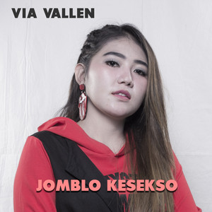 Download Lagu Via Vallen - Jomblo Kesekso MP3 Download Lagu Via Vallen - Jomblo Kesekso MP3