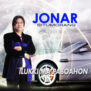 Download Lagu Jonar Situmorang - ILUKKI MA PABOAHON MP3