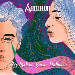 Download Lagu Armada - Air Mataku Bukan Untukmu MP3