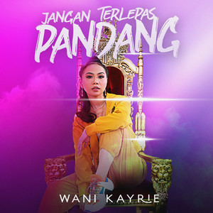 Download Lagu Wani Kayrie - Jangan Terlepas Pandang MP3 Download Lagu Wani Kayrie - Jangan Terlepas Pandang MP3