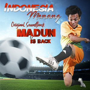 Download Lagu The Grey - Indonesia Menang (Soundtrack from the TV series, 'Madun is Back') MP3 Download Lagu The Grey - Indonesia Menang (Soundtrack from the TV series, 'Madun is Back') MP3